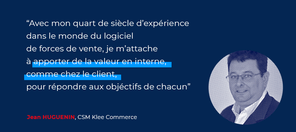 Citation de Jean Huguenin CSM chez Klee Commerce